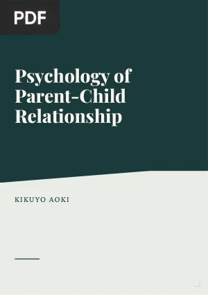 Psychology of Parent-Child Relationship