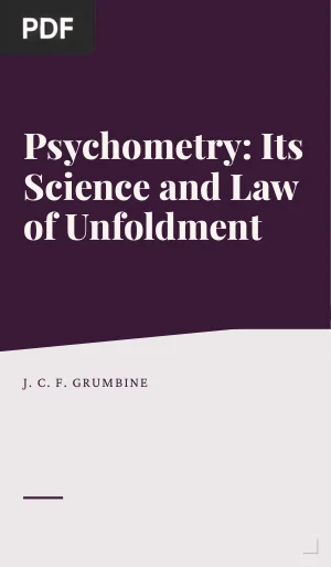 Psychometry: Its Science and Law of Unfoldment