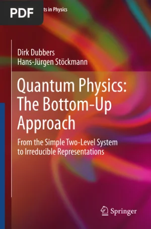 Quantum Physics: The Bottom-Up Approach