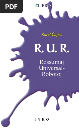 R. U. R.: Rossumaj Universal-Robotoj (Rossum's Universal Robots)