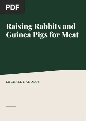 Raising Rabbits and Guinea Pigs for Meat
