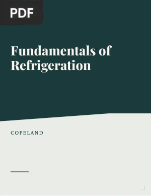Refrigeration Manual Part 1: Fundamentals of Refrigeration