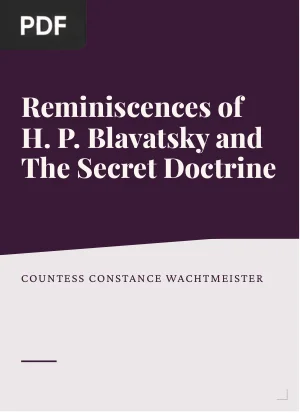 Reminiscences of H. P. Blavatsky and The Secret Doctrine
