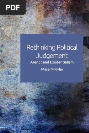 Rethinking Political Judgement: Arendt and Existentialism