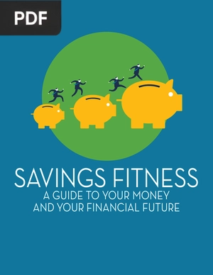 Savings Fitness: A Guide to Your Money and Your Future