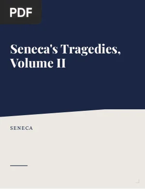 Seneca's Tragedies, Volume II