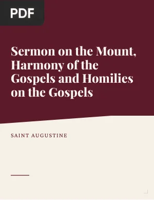 Sermon on the Mount, Harmony of the Gospels and Homilies on the Gospels