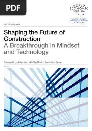 Shaping the Future of Construction A Breakthrough in Mindset and Technology