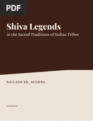Shiva Legends in the Sacred Traditions of Indian Tribes