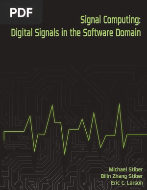 Signal Computing: Digital Signals in the Software Domain
