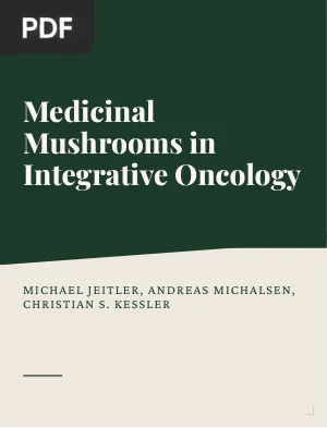 Significance of Medicinal Mushrooms in Integrative Oncology: A Narrative Review