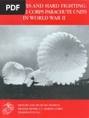 Silk Chutes and Hard Fighting: U.S. Marine Corps Parachute Units in World War II