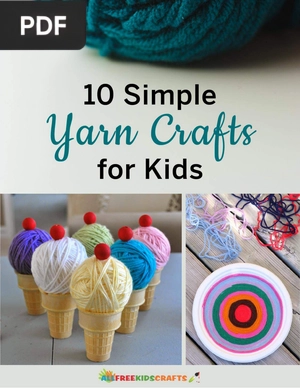 10 Simple Yarn Crafts for Kids eBook