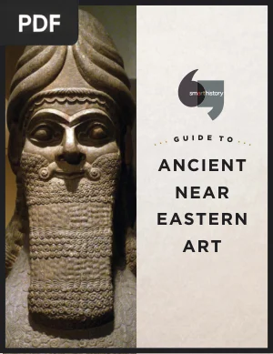 Smarthistory Guide to Ancient Near Eastern Art