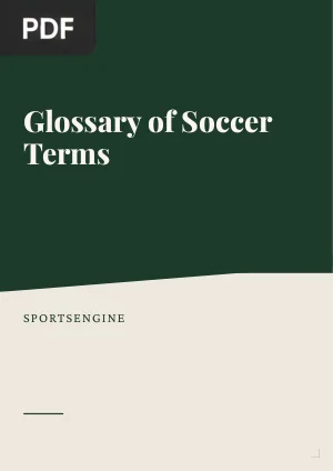 Soccer Coaching International's Glossary of Soccer Terms