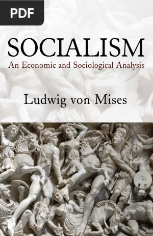 Socialism: An Economic and Sociological Analysis