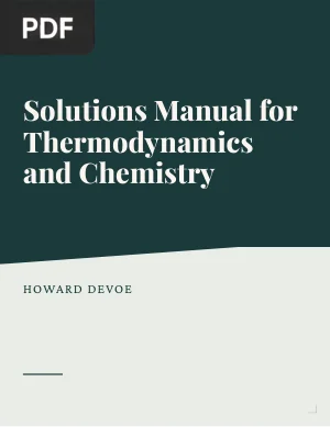 Solutions Manual for Thermodynamics and Chemistry
