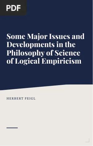 Some Major Issues and Developments in the Philosophy of Science of Logical Empiricism