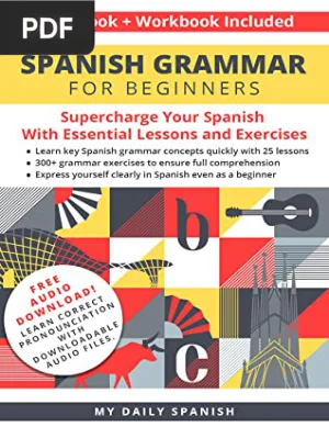 Spanish Grammar for Beginners Textbook + Workbook