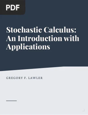 Stochastic Calculus: An Introduction with Applications