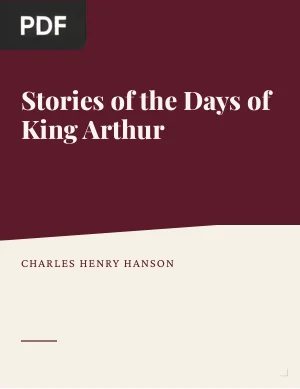 Stories of the Days of King Arthur