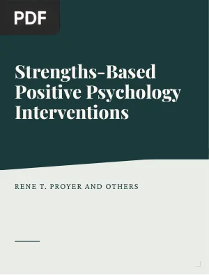 Strengths-Based Positive Psychology Interventions
