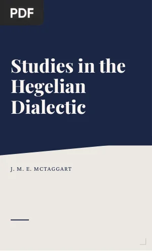 Studies in the Hegelian Dialectic