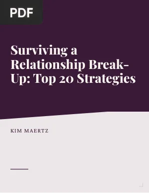 Surviving a Relationship Break-Up: Top 20 Strategies