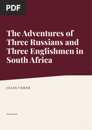 The Adventures of Three Russians and Three Englishmen in South Africa