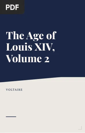 The Age of Louis XIV, Volume 2