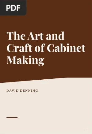 The Art and Craft of Cabinet Making