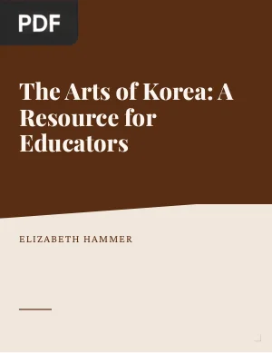 The Arts of Korea: A Resource for Educators