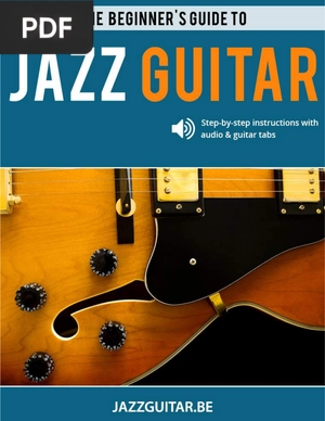 The Beginner’s Guide to Jazz Guitar
