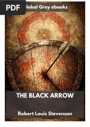 The Black Arrow: A Tale of the Two Roses