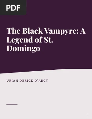 The Black Vampyre: A Legend of St. Domingo