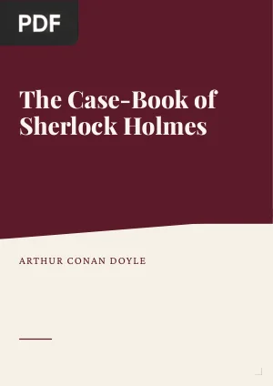 The Case-Book of Sherlock Holmes