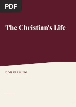 The Christian’s Life