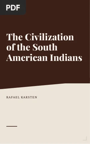 The Civilization of the South American Indians