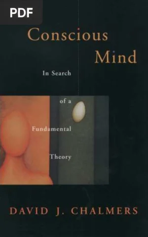 The Conscious Mind: In Search of a Fundamental Theory