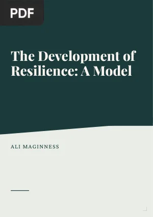 The development of resilience - A model
