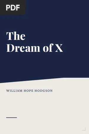 The Dream of X