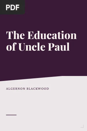 The Education of Uncle Paul