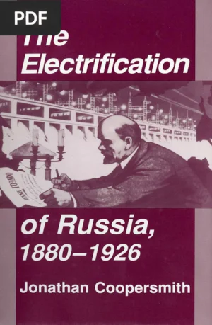 The Electrification of Russia, 1880-1926