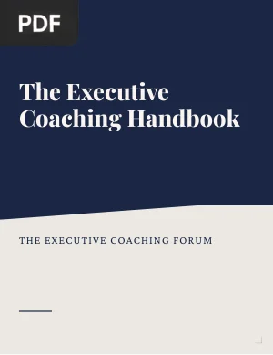 The Executive Coaching Handbook