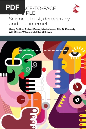 The Face-to-Face Principle: Science, Trust, Democracy and the Internet