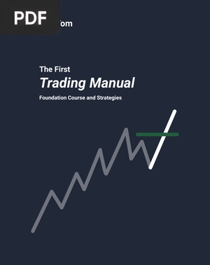 The First Trading Manual: Foundation Course and Strategies