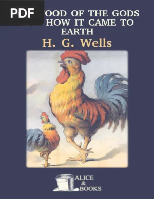 The Food of the Gods and How It Came to Earth