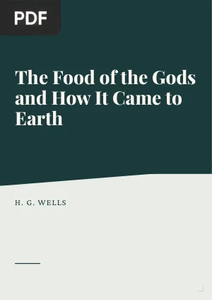 The Food of the Gods and How It Came to Earth