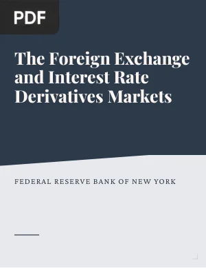The Foreign Exchange and Interest Rate Derivatives Markets