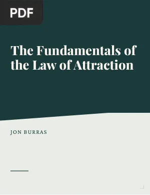 The Fundamentals of the Law of Attraction